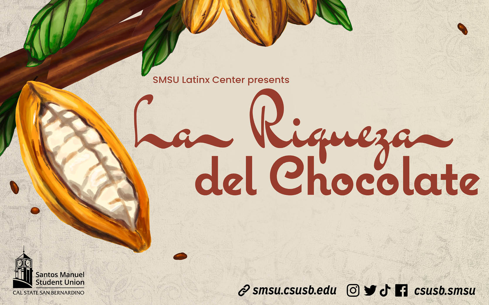 Graphic of cocoa fruit on tree branch.  Graphic reads: SMSU Latinx Center Presents La Riqueza del Chocolate.